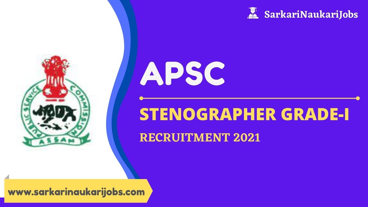 APSC Stenographer Recruitment 2021