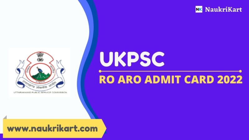 UKPSC RO ARO Prelims Admit Card 2022 Out, Check Process To Download