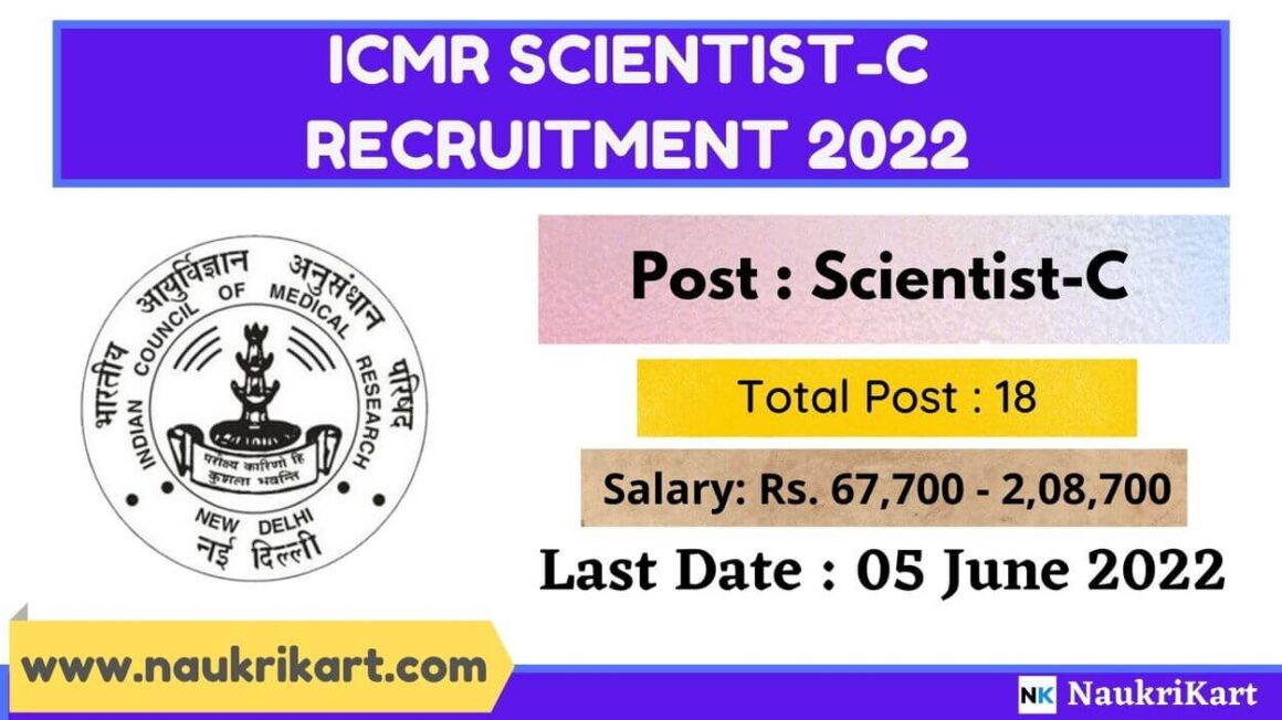 ICMR Scientist-C Recruitment 2022 : Apply For 18 Vacancies