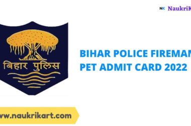 Bihar Police Fireman PET Admit Card 2022