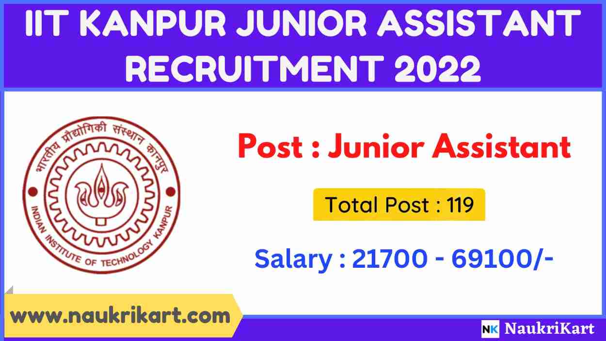 IIT Kanpur Junior Assistant Recruitment 2022