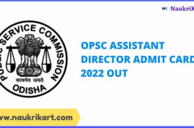 OPSC Assistant Director Admit Card 2022