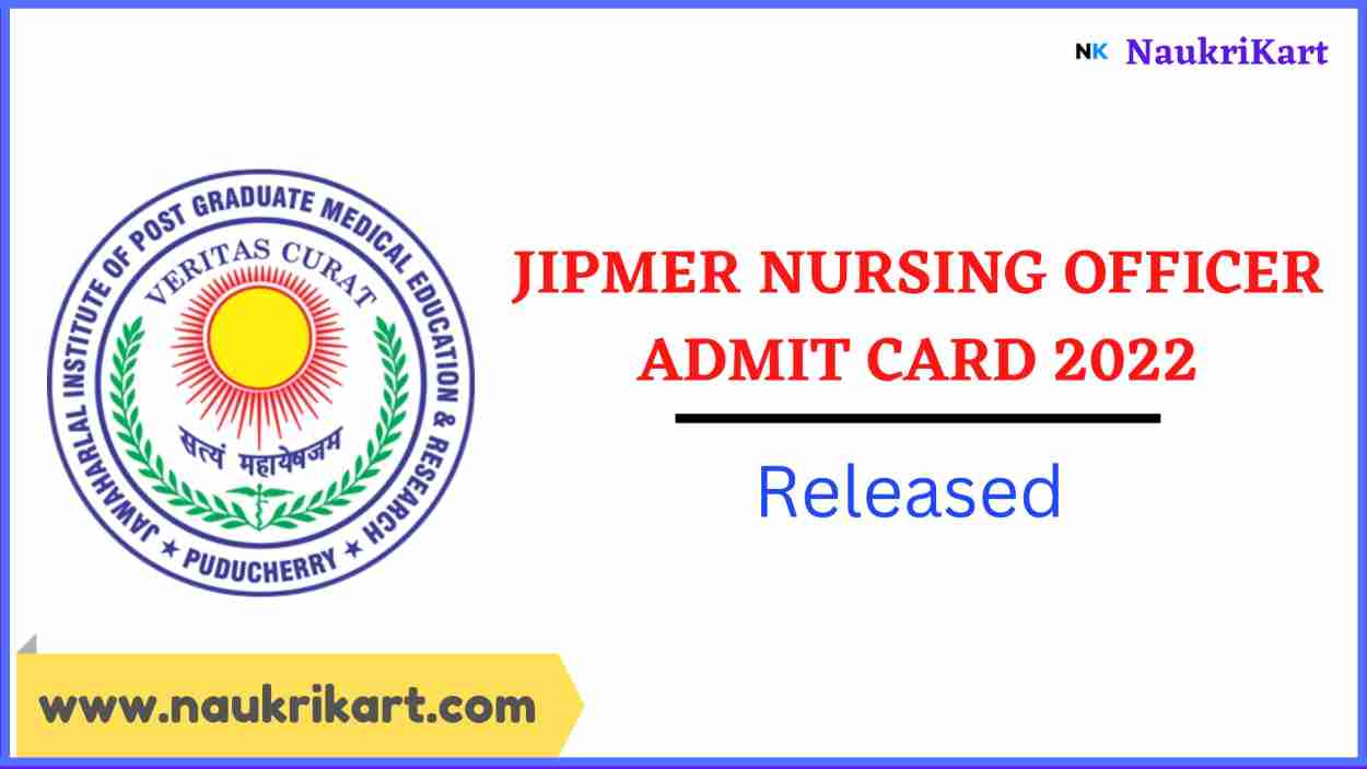 JIPMER Nursing Officer Admit Card 2022 Released At Jipmer.edu.in, Here ...